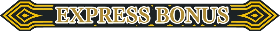 EXPRESS BONUS